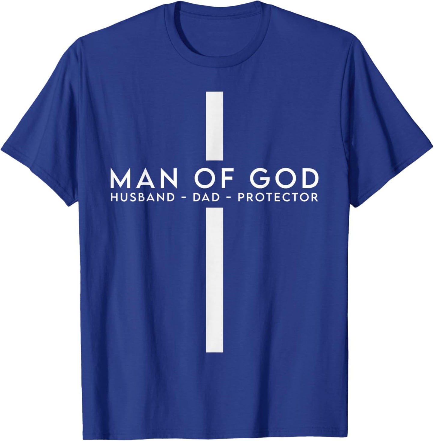 Man of God Husband Dad Protector Christian Dad Father's Day T-Shirt - T-Shirt | Royal