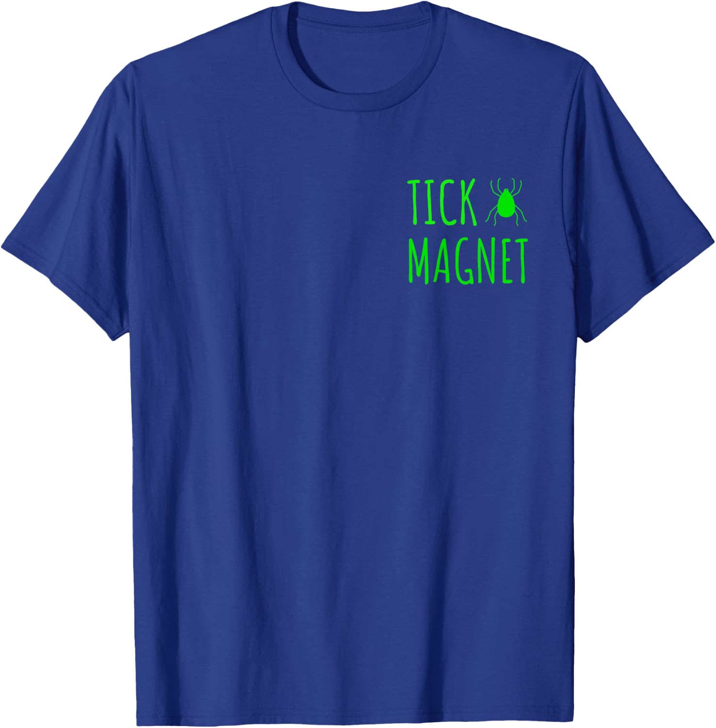 Deer Tick Magnet Lyme Disease T-Shirt - T-Shirt | Royal