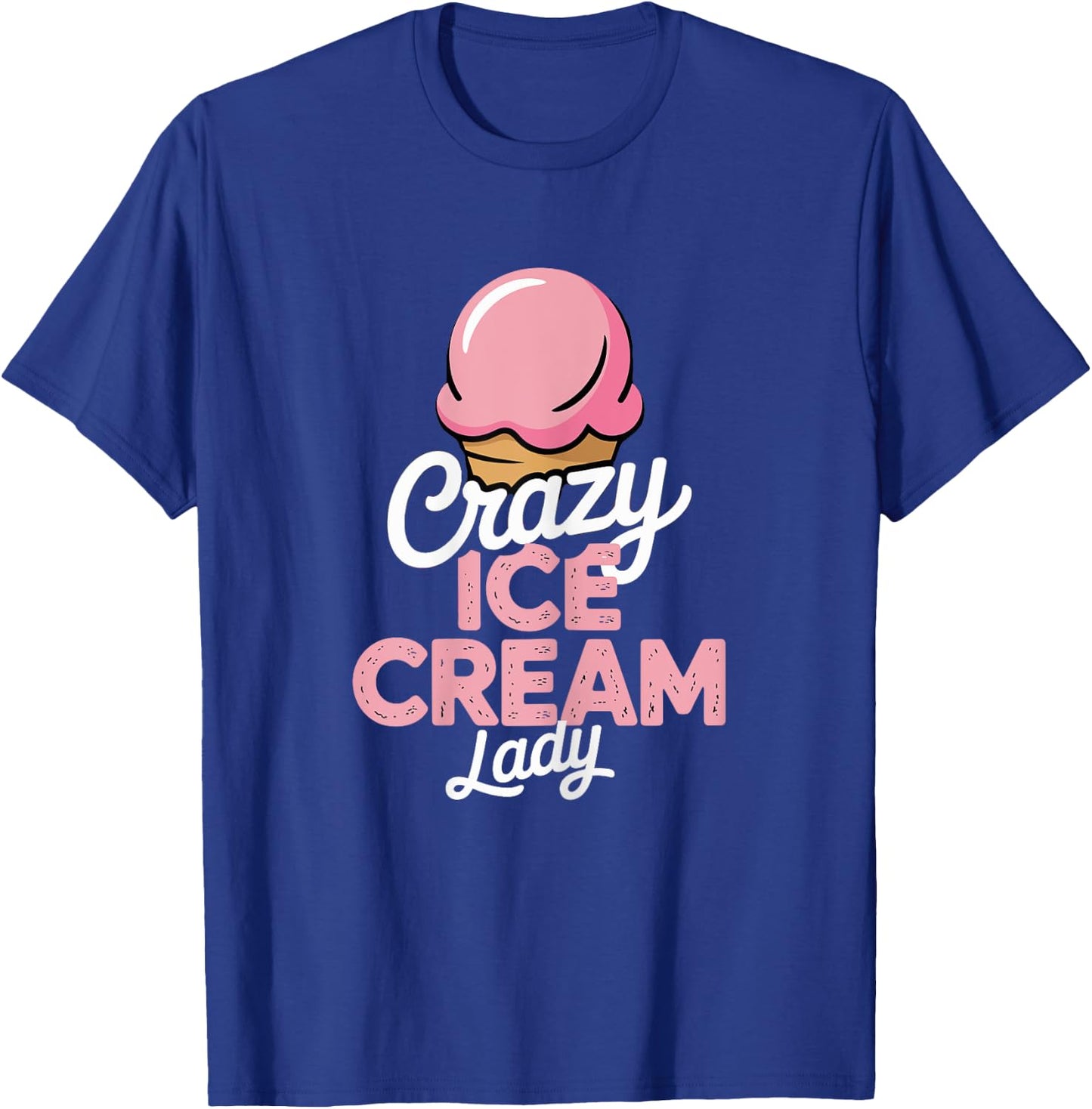 Funny Summer Crazy Ice Cream Lady T-Shirt - T-Shirt | Royal