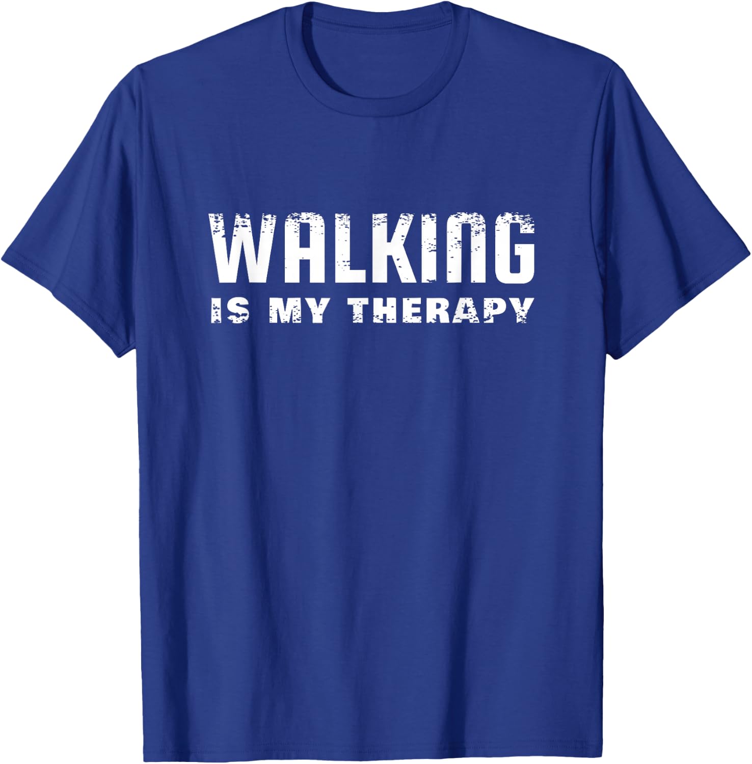Walking Is My Therapy - Wanderer T-Shirt - T-Shirt | Royal