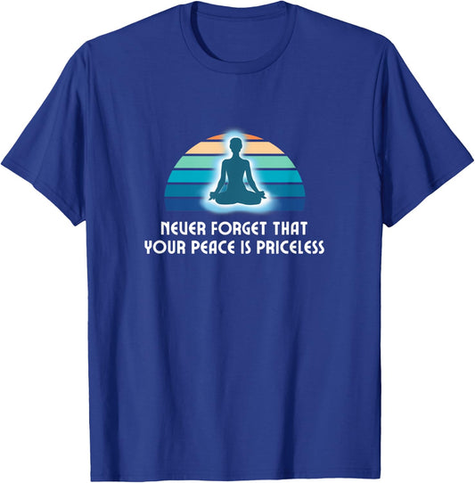 Your Peace is Priceless Meditation Mindful Yoga T-Shirt - T-Shirt | Royal