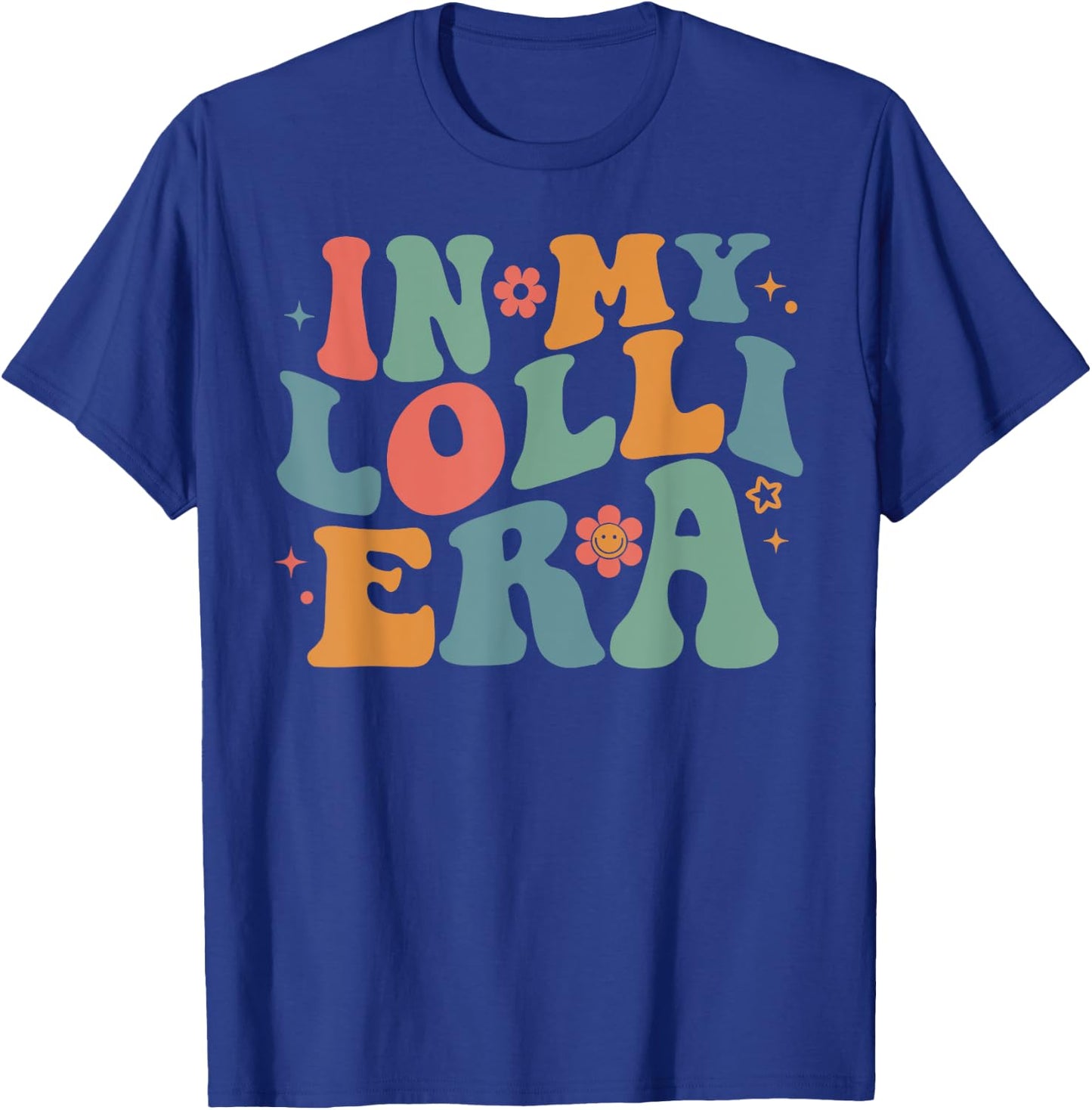 Retro Groovy In My Lolli Era Happy Mother's Day Mom Life T-Shirt - T-Shirt | Royal