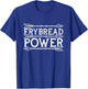 Frybread Power Design for a Frybread maker T-Shirt - T-Shirt | Royal