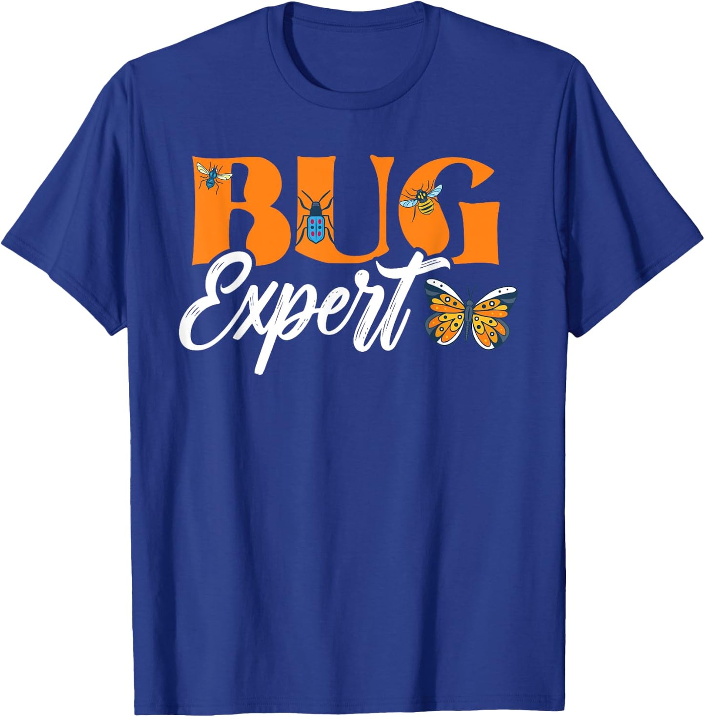 Bug Catcher Bug Expert Insect Lover Entomology T-Shirt - T-Shirt | Royal