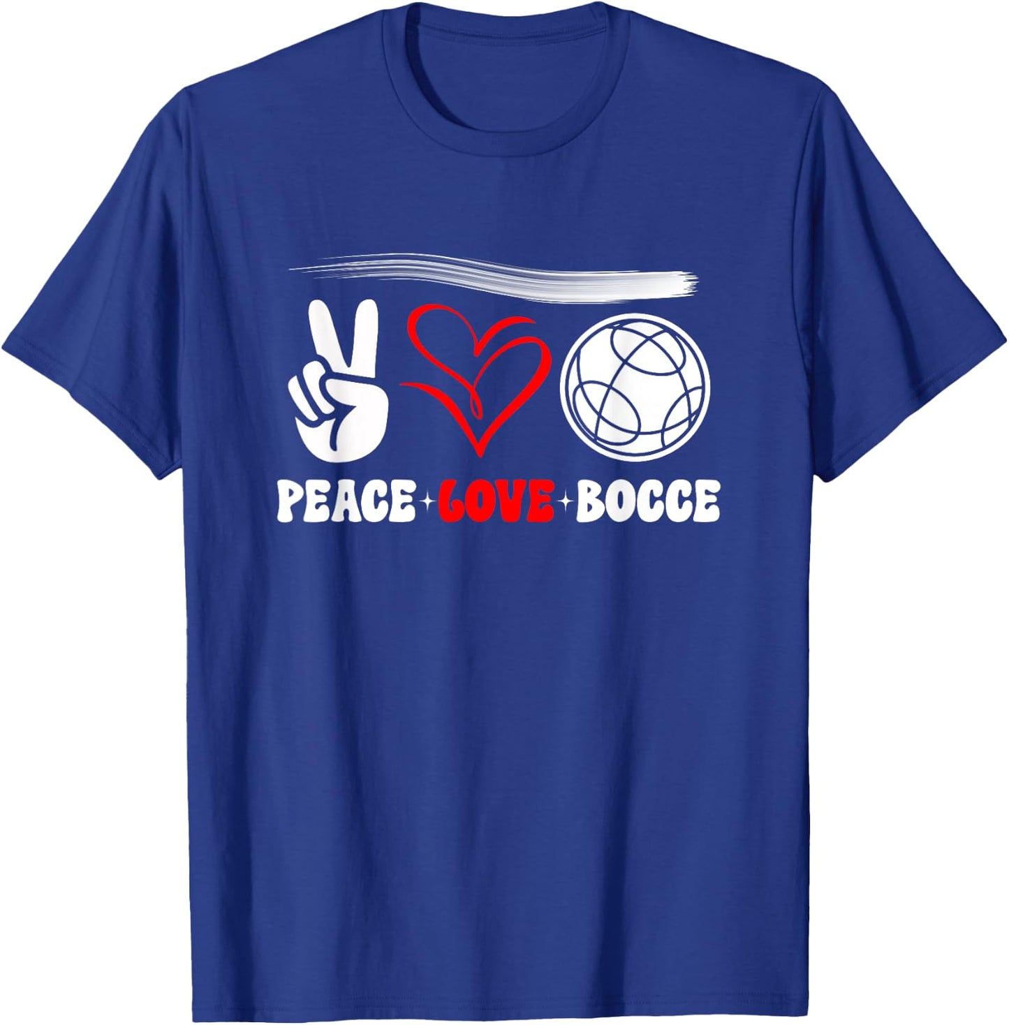 Peace Love Bocce Bocce Ball Funny Saying T-Shirt - T-Shirt | Royal