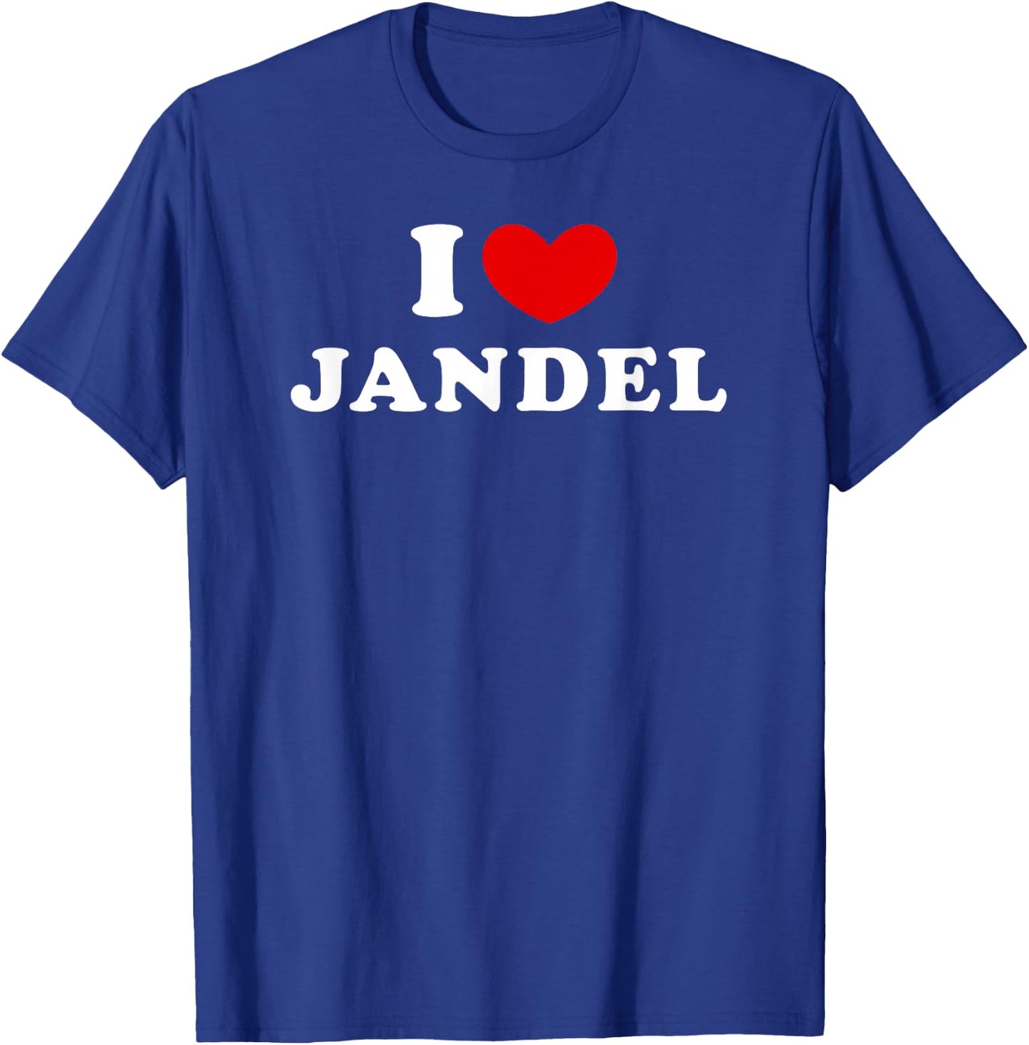 I Love Jandel, I Love Jandel T-Shirt - T-Shirt | Royal