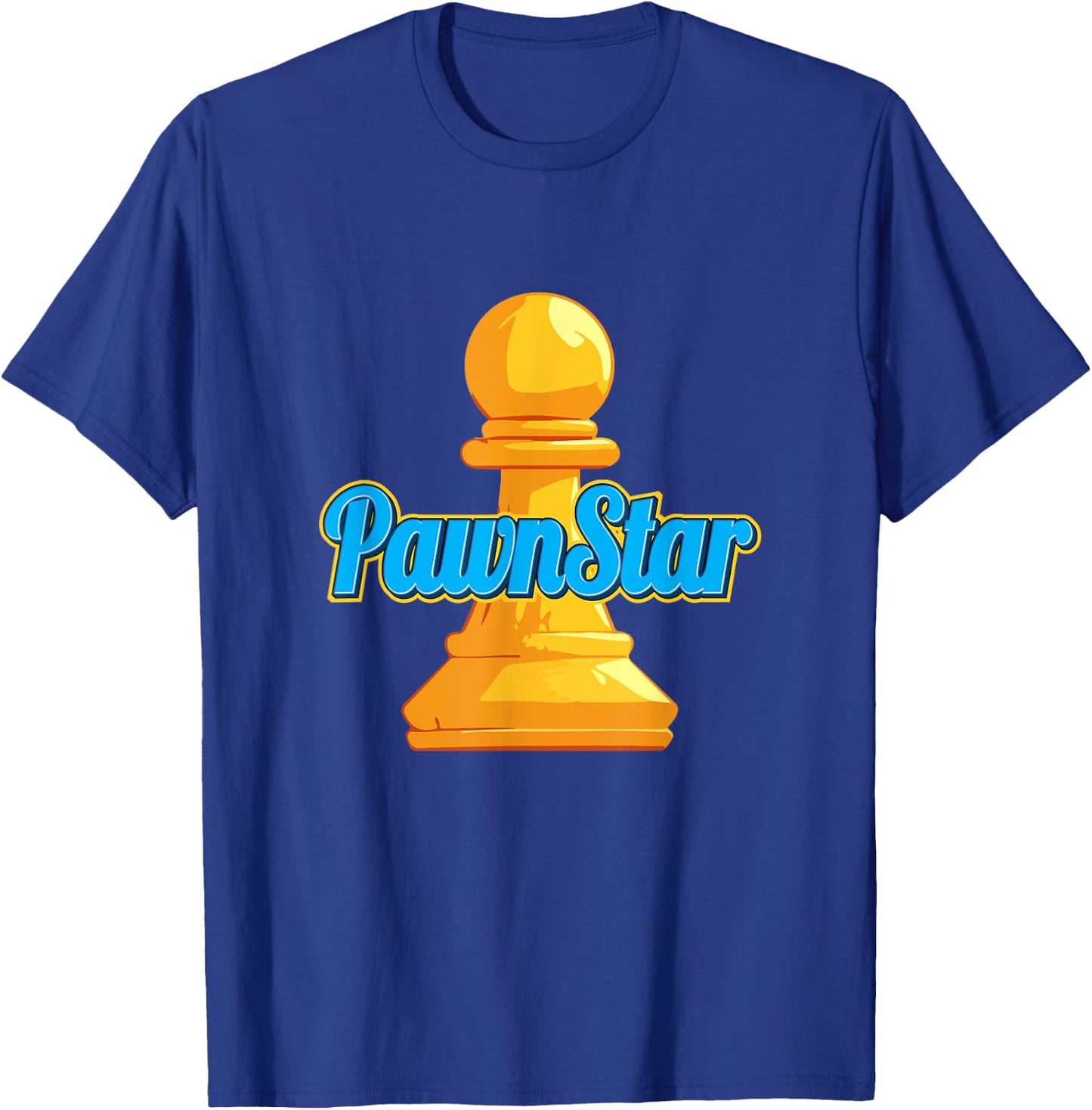 Pawn Star - Pawnstar Funny Chess Lover T-Shirt - T-Shirt | Royal