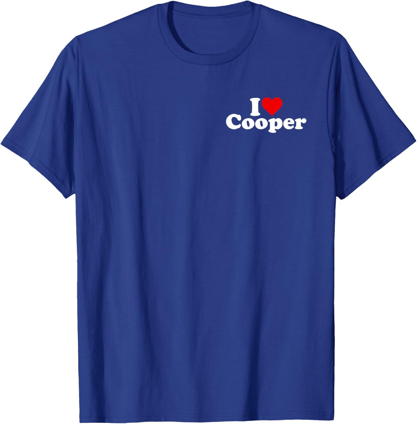 I Heart Love Cooper Name on a T-Shirt - T-Shirt | Royal