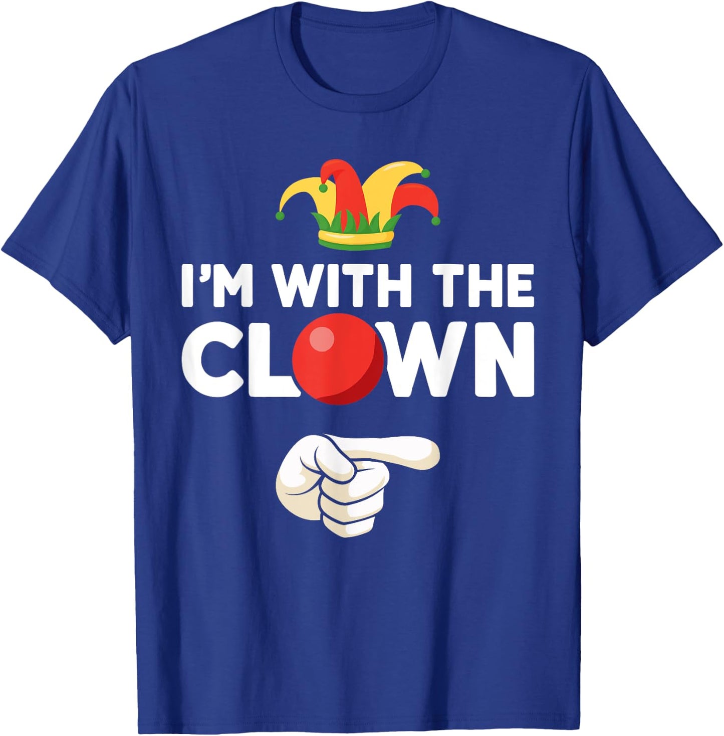 Im with the clown matching partner couple costume halloween T-Shirt - T-Shirt | Royal