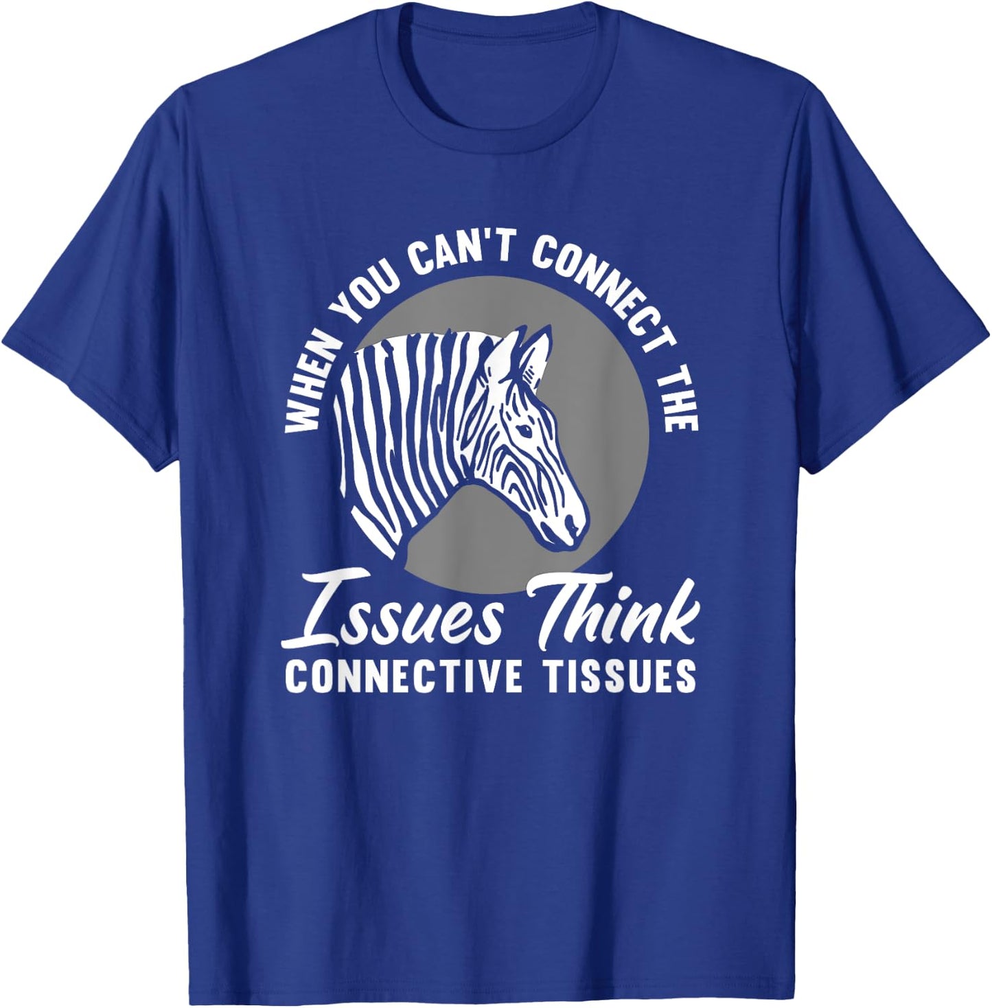 Ehlers Danlos Warrior EDS Ehlers Danlos Syndrome Awareness T-Shirt - T-Shirt | Royal