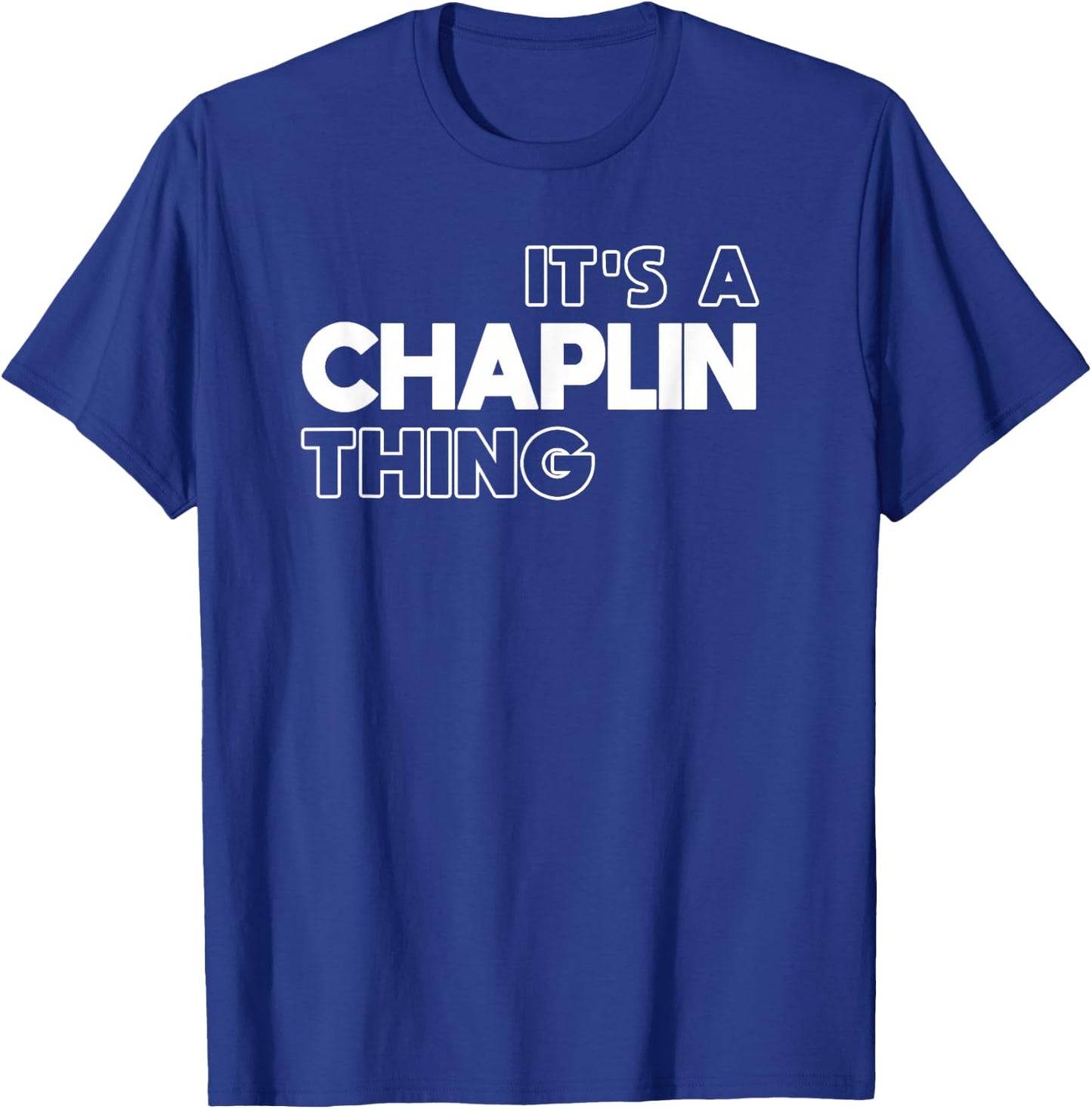 It's a Chaplin Thing You Wouldn't Understand - Chaplin T-Shirt - T-Shirt | Royal
