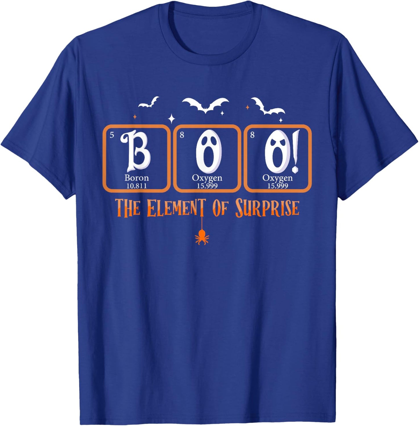 Cute Chemistry Boo The Element Of Surprise Chemist Halloween T-Shirt - T-Shirt | Royal