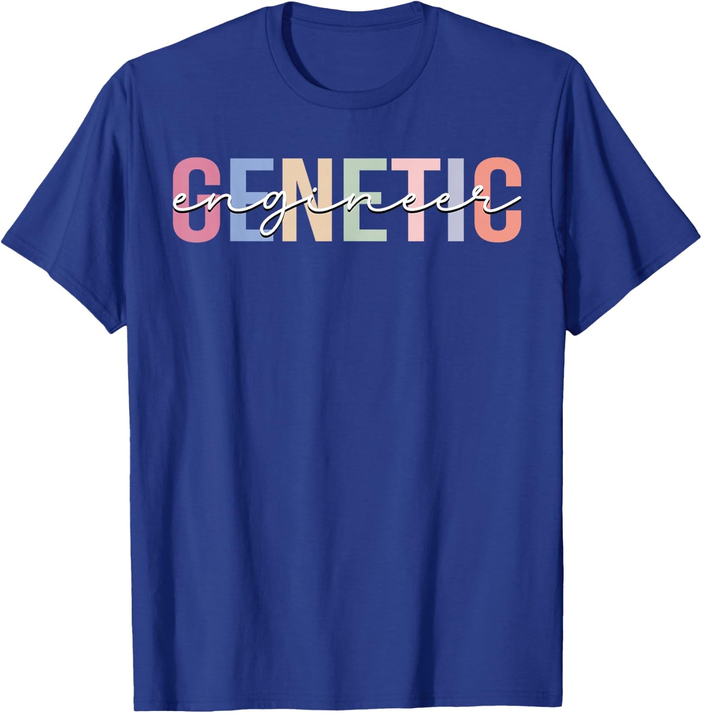 Genetic Engineer Engineering T-Shirt - T-Shirt | Royal