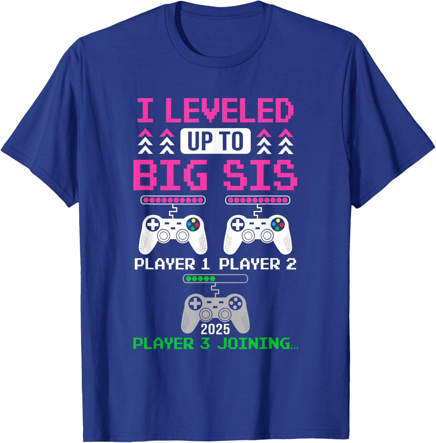 Leveled Up To Big Sister Again Big Sister Est 2025 Kids T-Shirt - T-Shirt | Royal