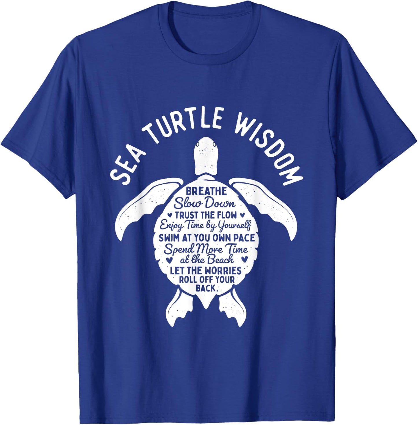 Sea Turtle Wisdom - Beach Cute Tortoise Sea Animal T-Shirt - T-Shirt | Royal