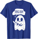 Didn't Stab Anyone Today Halloween Funny Ghost Spirit T-Shirt - T-Shirt | Royal