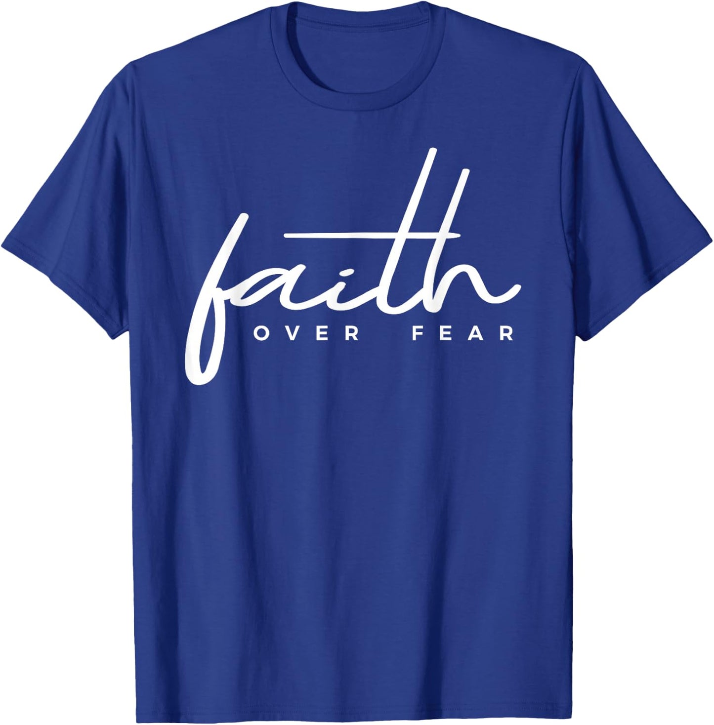 Faith Over Fear Christian T-Shirt - T-Shirt | Royal