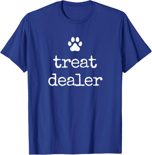 Dog Treat Dealer Funny Dog Mom Dog Dad Dog Lover T-Shirt - T-Shirt | Royal