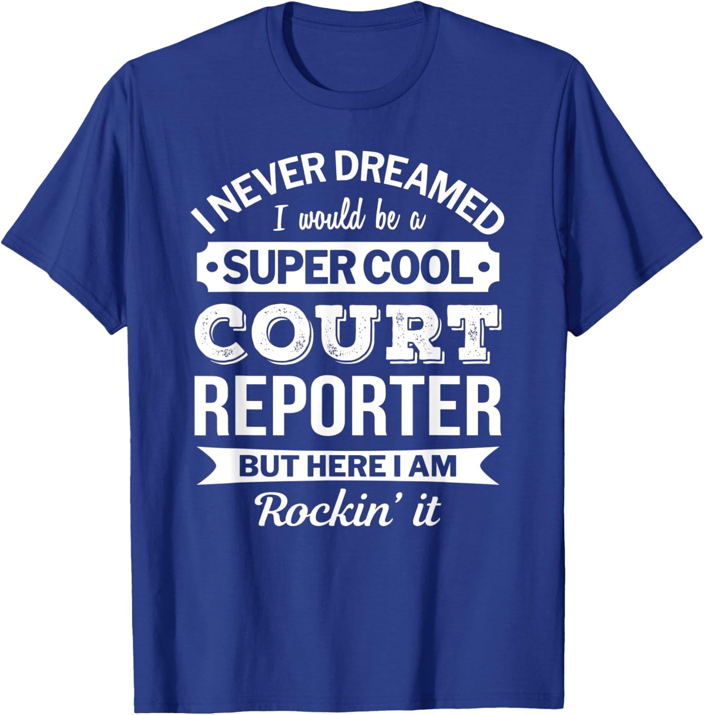 Court Reporter Gifts Funny T-Shirt - T-Shirt | Royal