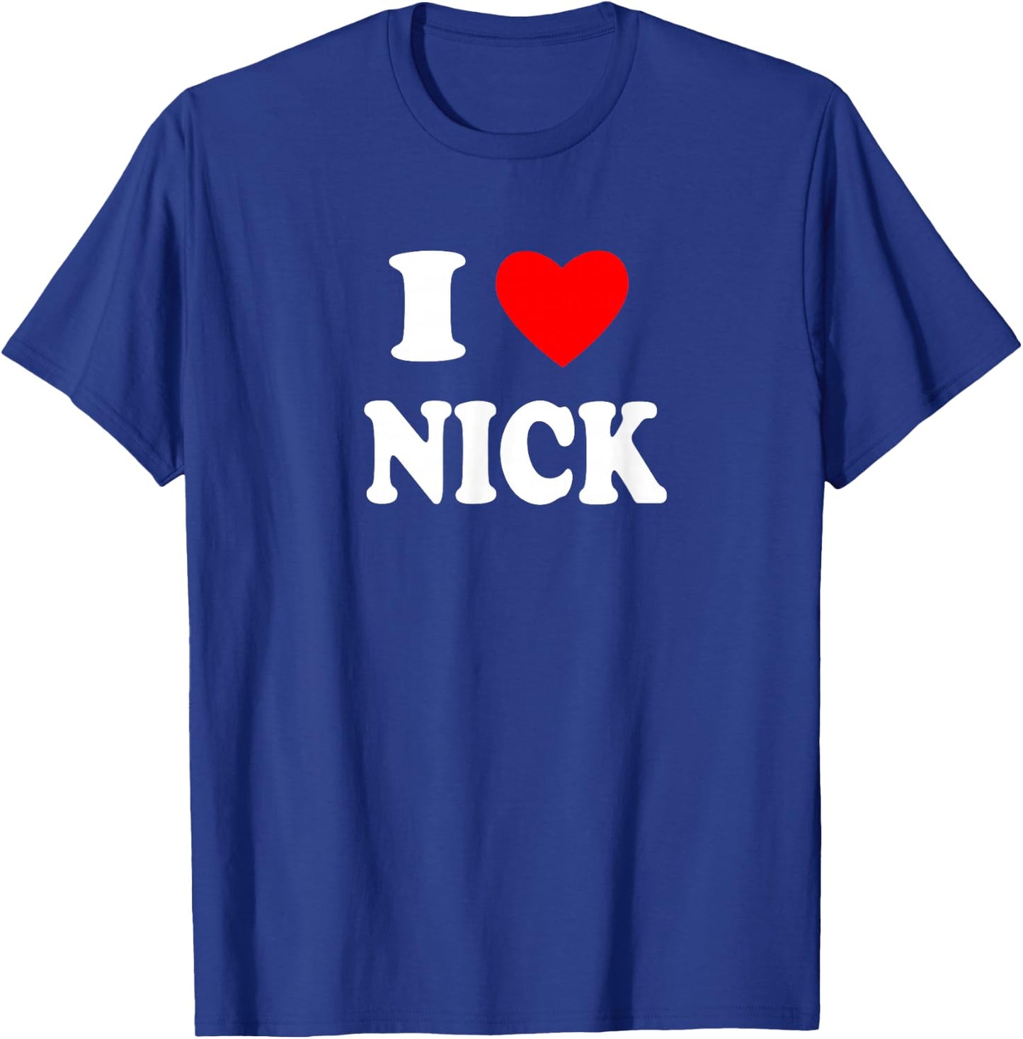I Love Nick, I Big Red Heart Nick T-Shirt - T-Shirt | Royal
