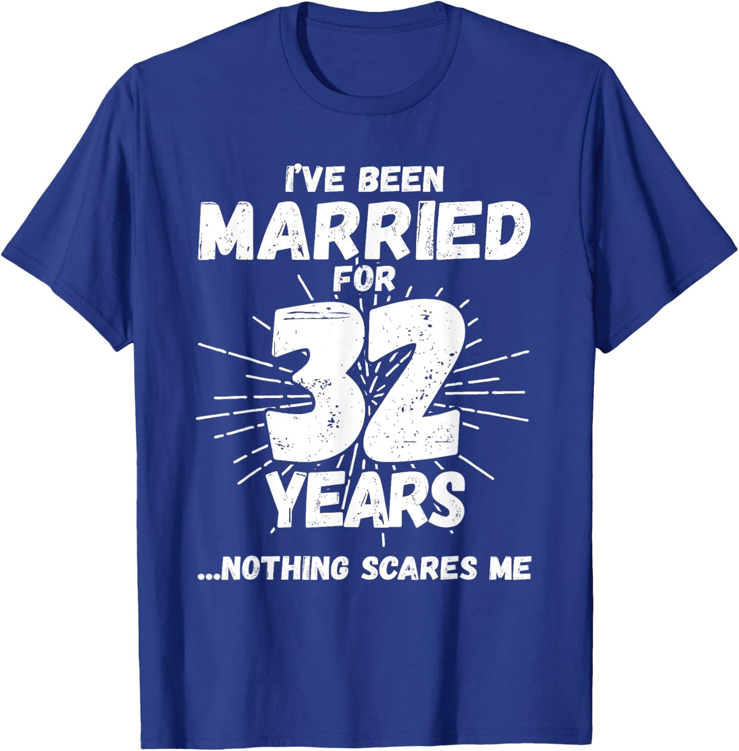 Couples Married 32 Years - Funny 32nd Wedding Anniversary T-Shirt - T-Shirt | Royal