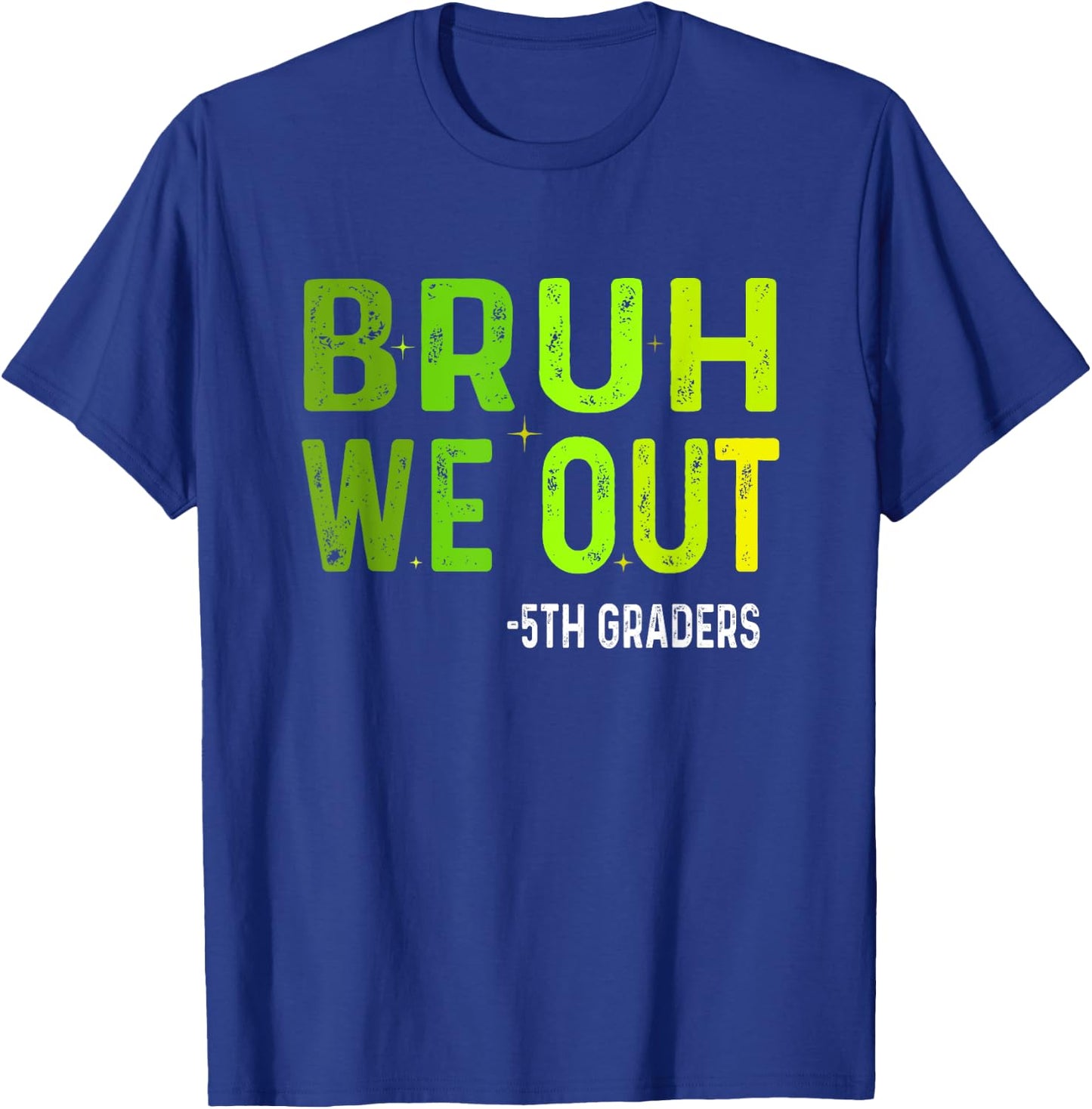Bruh We Out 5th Graders Fifth Grade Graduation Class Vintage T-Shirt - T-Shirt | Royal