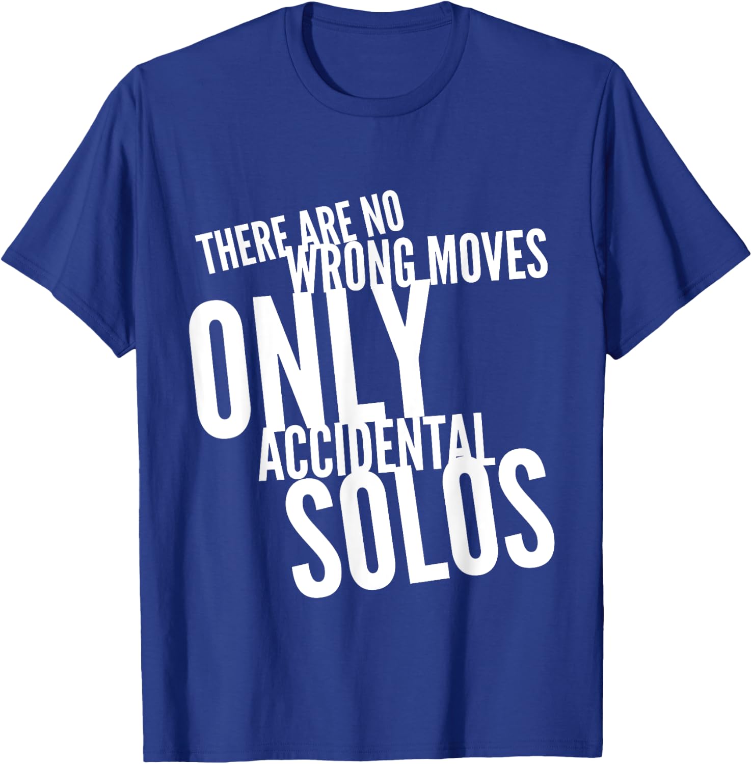 Dance Workout There Are No Wrong Moves Only Accidental Solos T-Shirt - T-Shirt | Royal