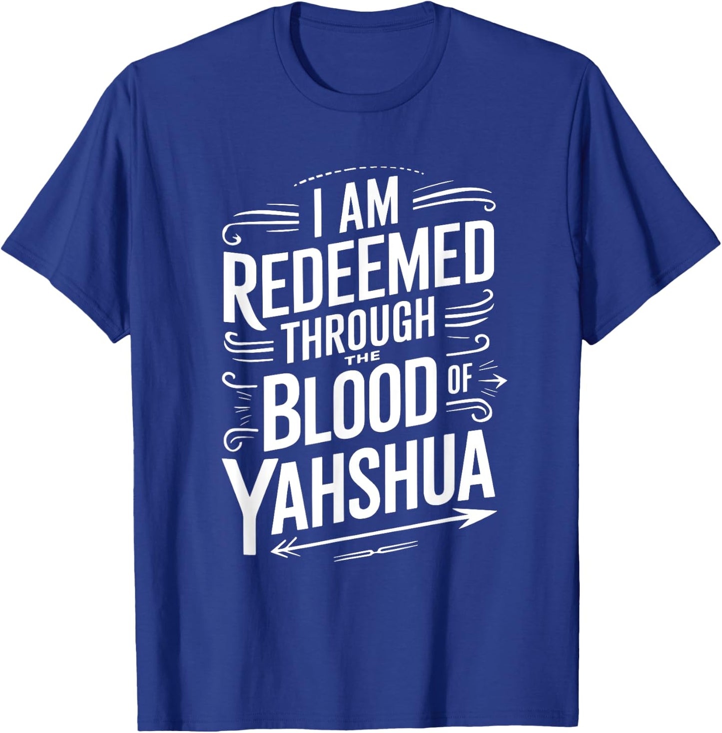 Hebrew Israelite I'm Redeemed Through Blood Yah Yahshua T-Shirt - T-Shirt | Royal