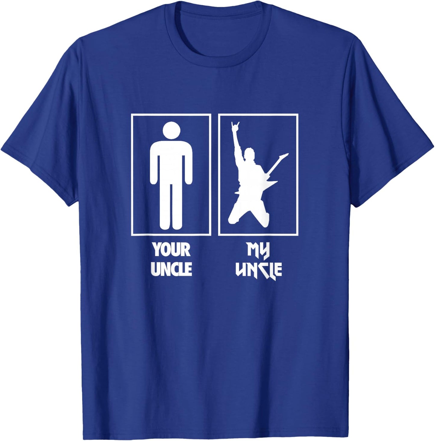 Your Uncle My Uncle Guitar Rocker T Shirt Rock N Roll Band T-Shirt - T-Shirt | Royal
