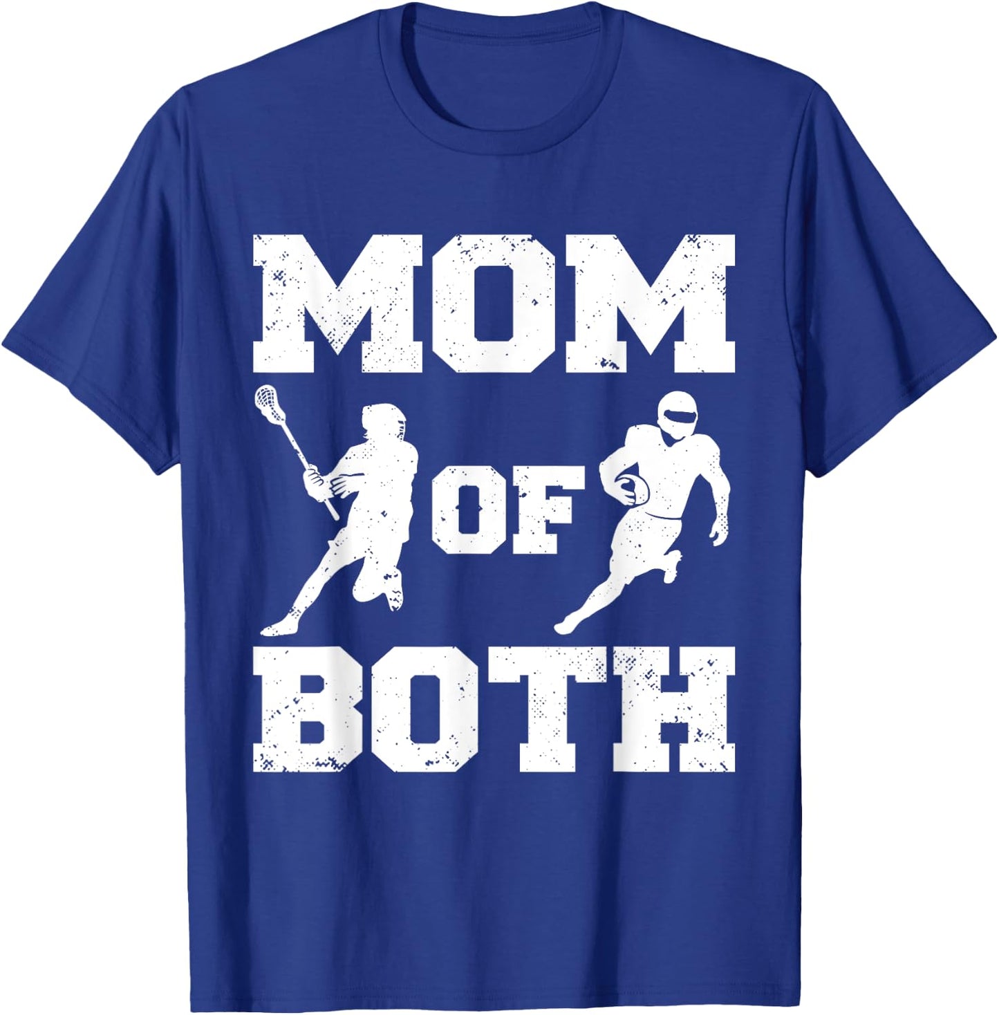 Mom Of Both Funny Lacrosse Football Mom T-Shirt - T-Shirt | Royal