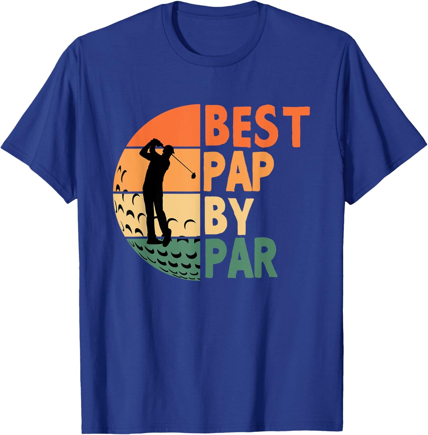 Best Pap By Par Golfing Funny Golf Golfer T-Shirt - T-Shirt | Royal