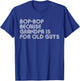 Bop-Bop Because Grandpa Is For Old Guys Funny Father's Day T-Shirt - T-Shirt | Royal