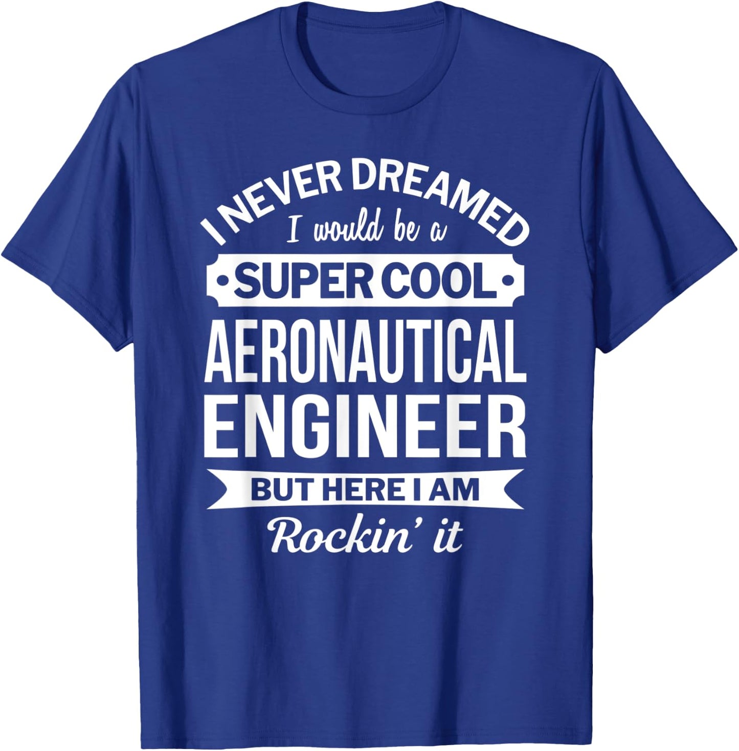 Aeronautical Engineer Gifts Funny T-Shirt - T-Shirt | Royal