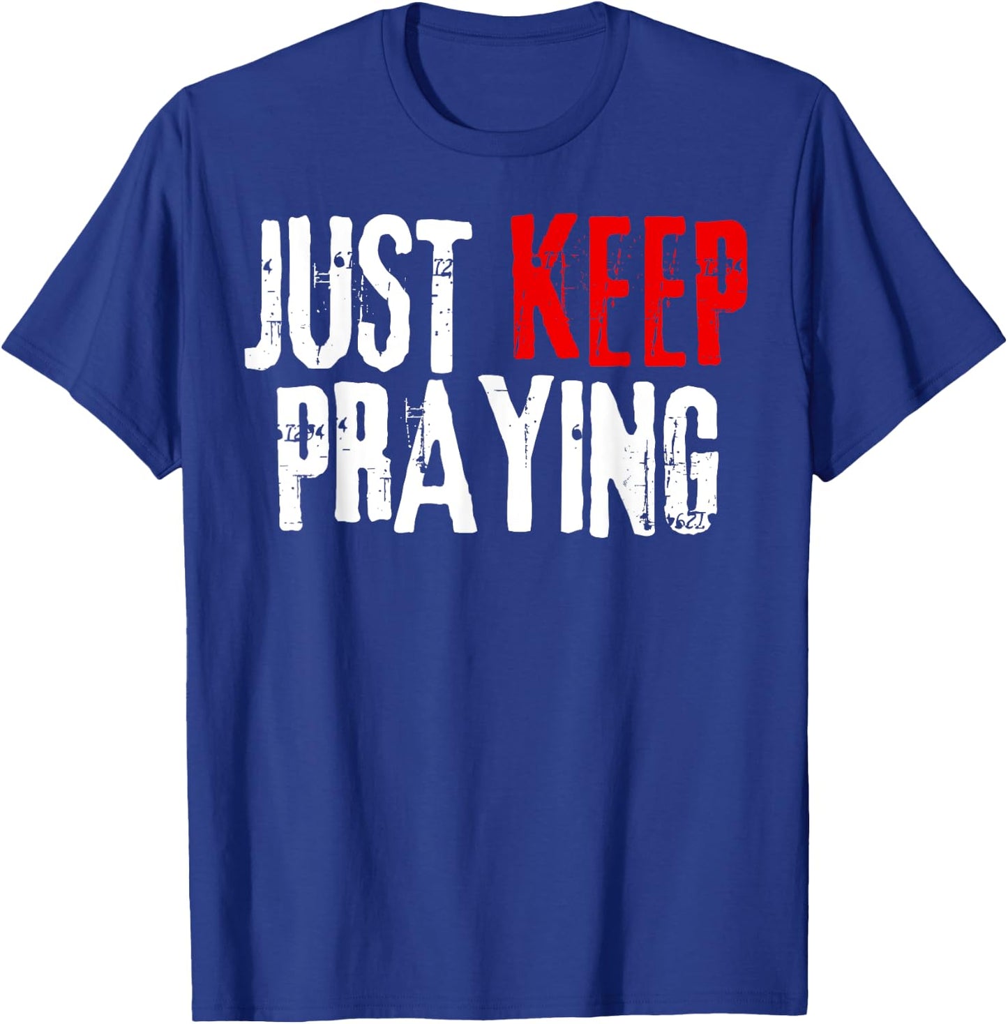 Just Keep Praying Hands Prayer Religious Christian Praying T-Shirt - T-Shirt | Royal