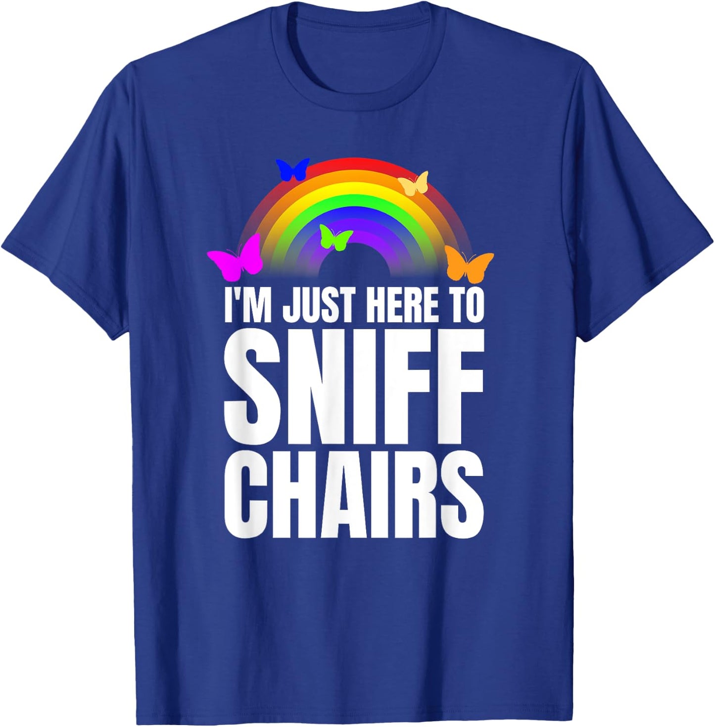 Just Here To Sniff Chairs Sniffing Chairs Funny Airport Swap T-Shirt - T-Shirt | Royal