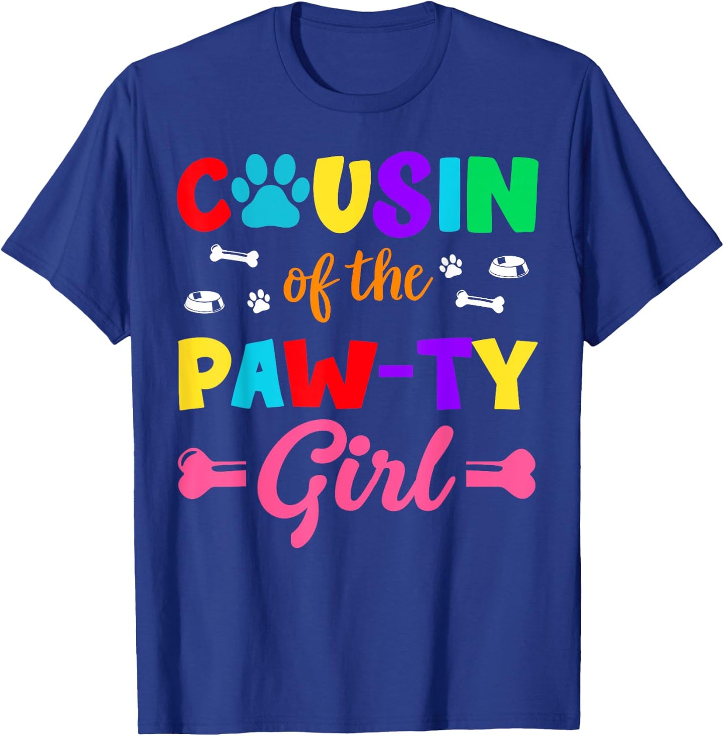 Cousin Of The Paw-ty Girl Dog Family Matching Party T-Shirt - T-Shirt | Royal