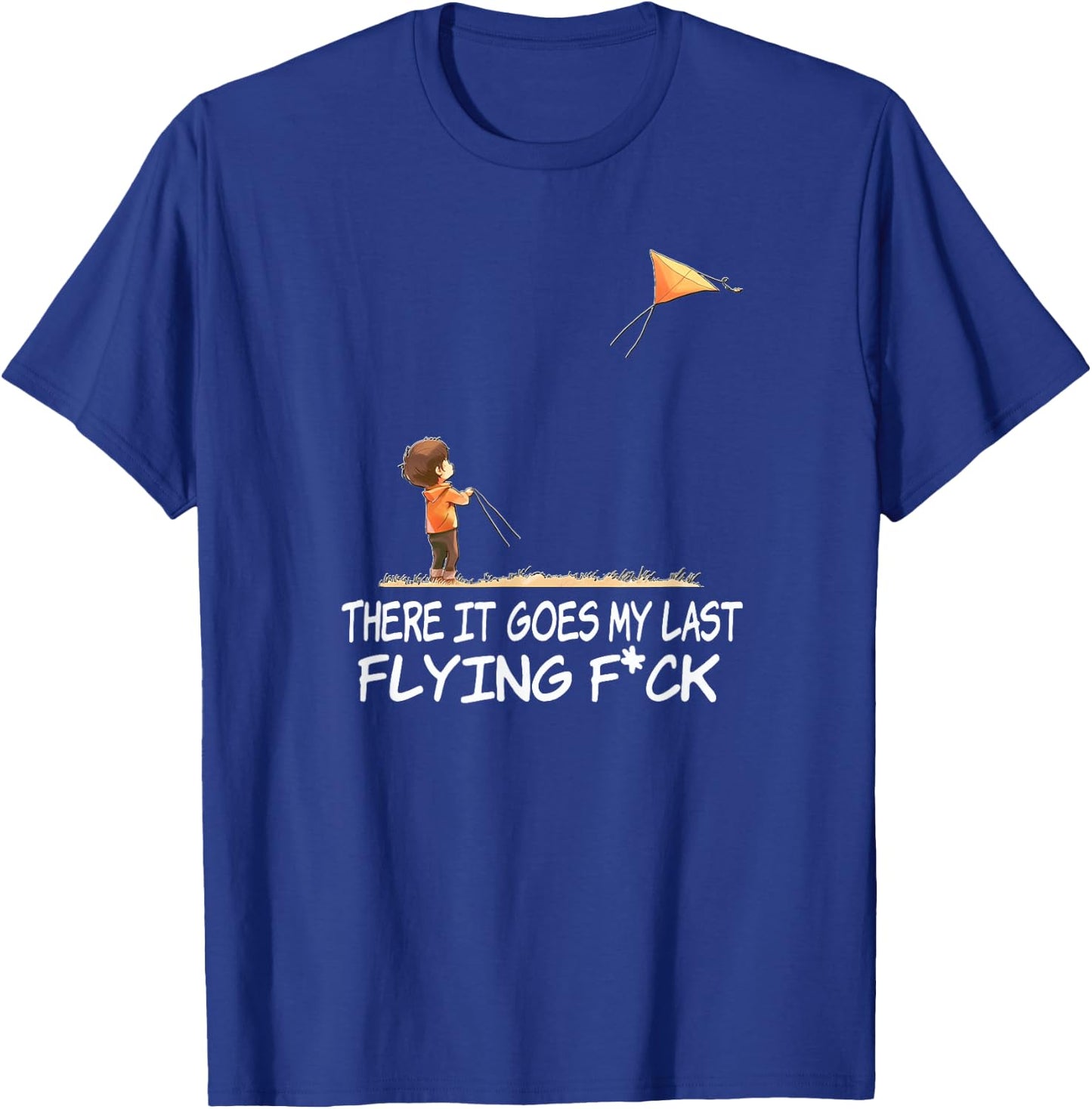 There it Goes My Last Flying F Shirt T-Shirt - T-Shirt | Royal