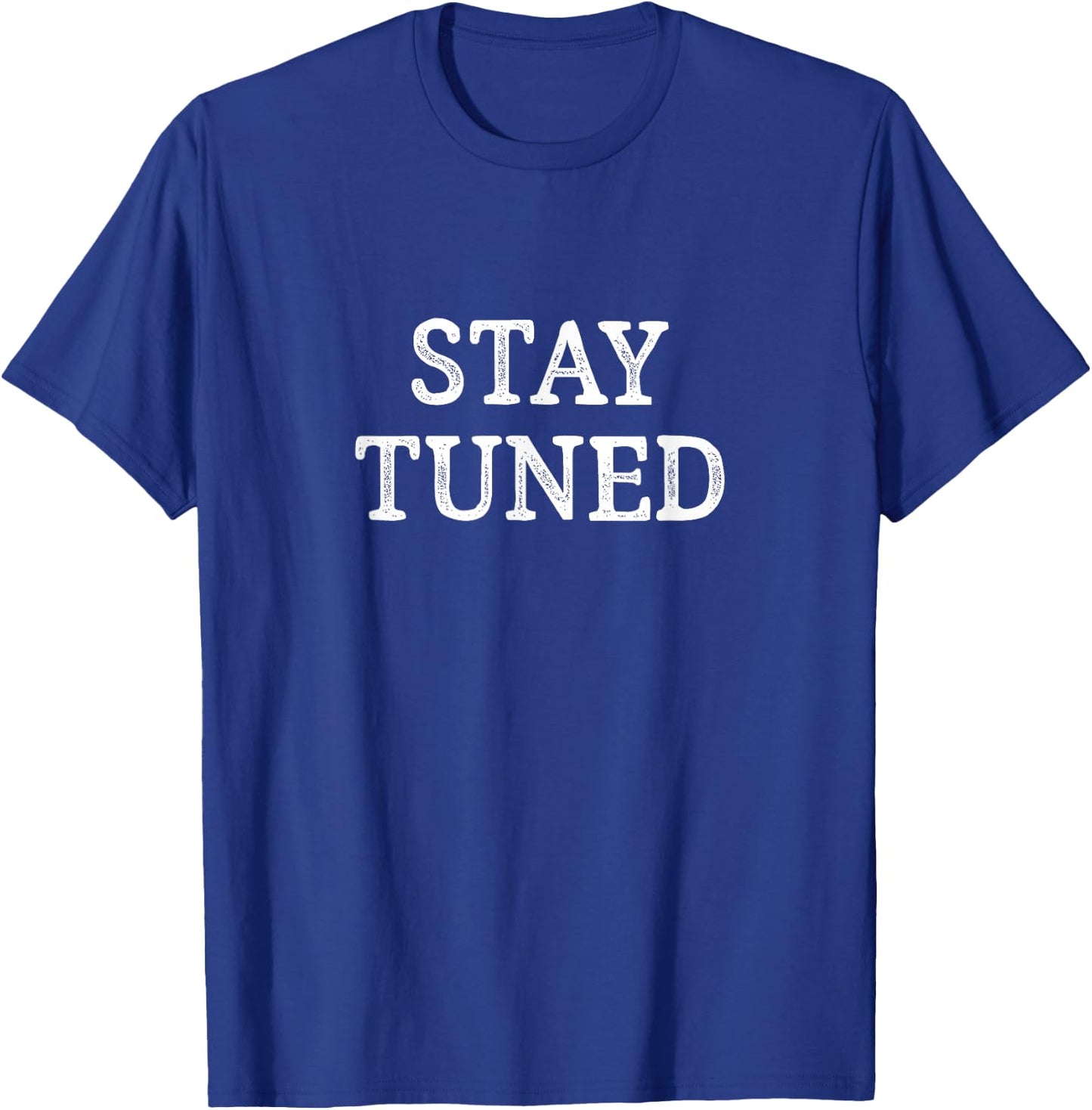 Stay Tuned - Vintage Style T-Shirt - T-Shirt | Royal
