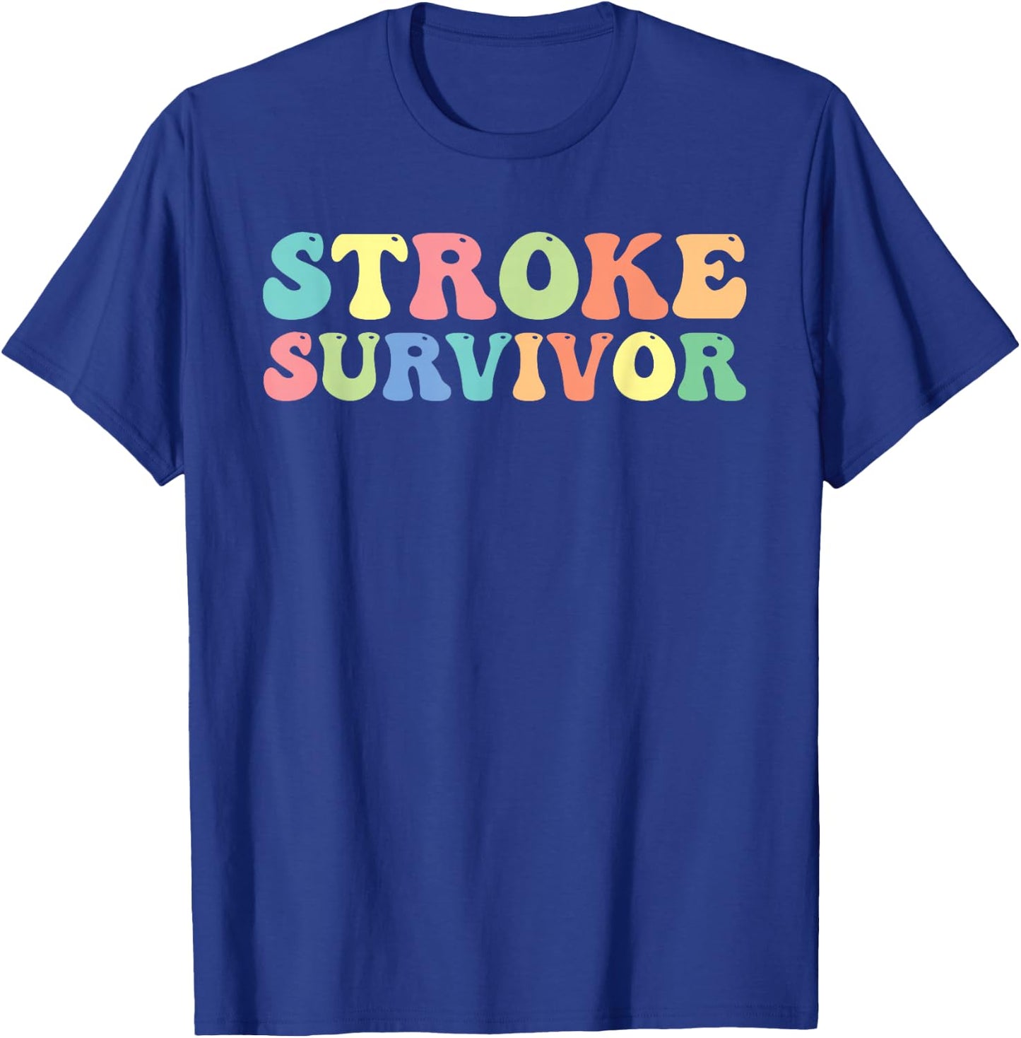 Stroke Survivor Stroke Awareness T-Shirt - T-Shirt | Royal