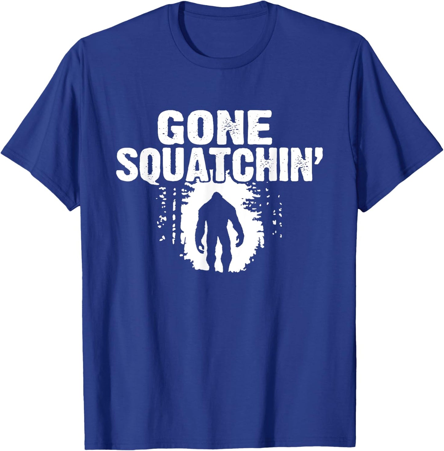Funny Sasquatch Bigfoot Gone Squatchin Hunter Scary Monster T-Shirt - T-Shirt | Royal