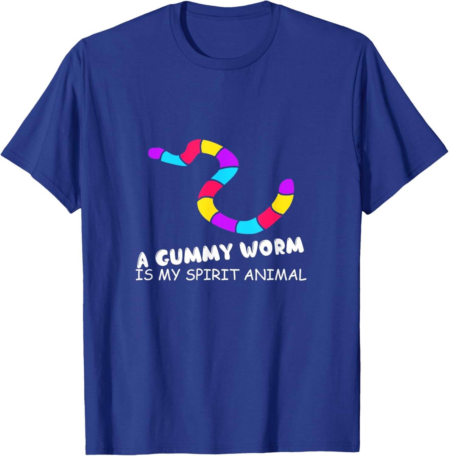 Funny - A Gummy Worm Is My Spirit Animal T-Shirt - T-Shirt | Royal