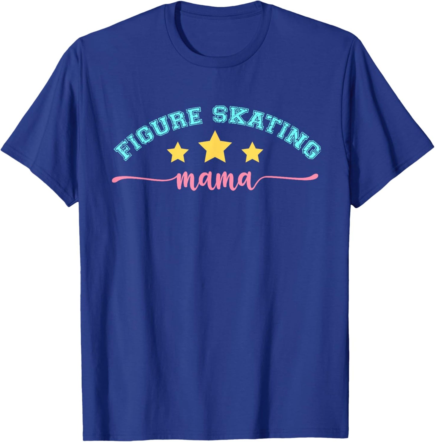 Figure Skating Mama Mothers Day Extreme Sports T-Shirt - T-Shirt | Royal