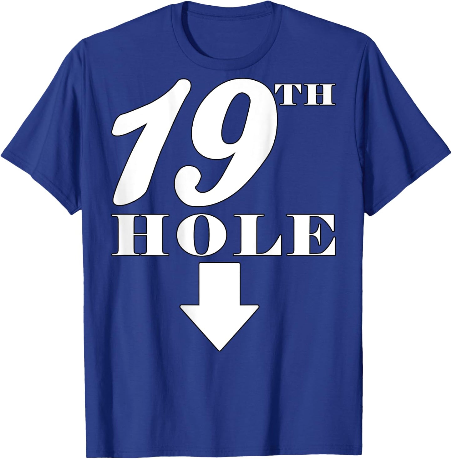 19th Hole - With Arrow - Funny Golfer Joke - Design On Back T-Shirt - T-Shirt | Royal