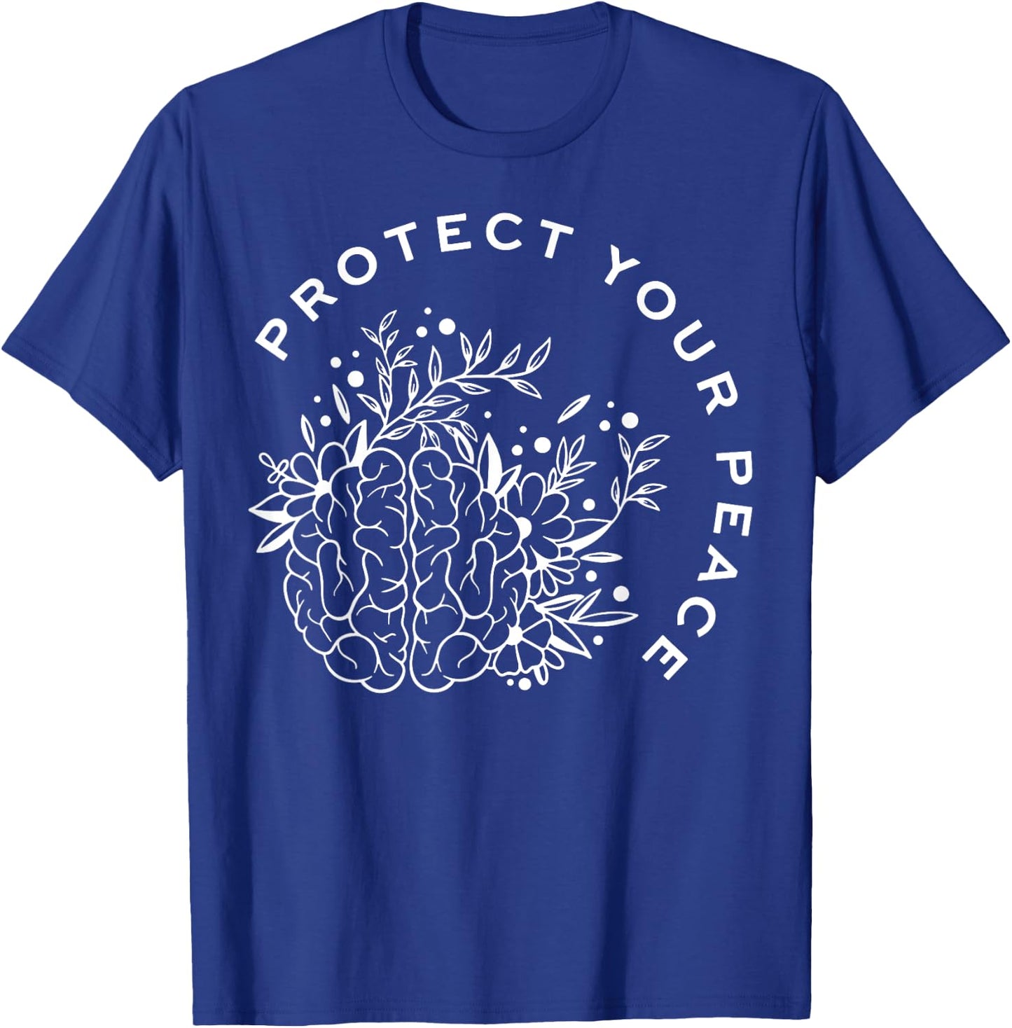 Protect Your Peace Mental Health Awareness Brain Floral T-Shirt - T-Shirt | Royal