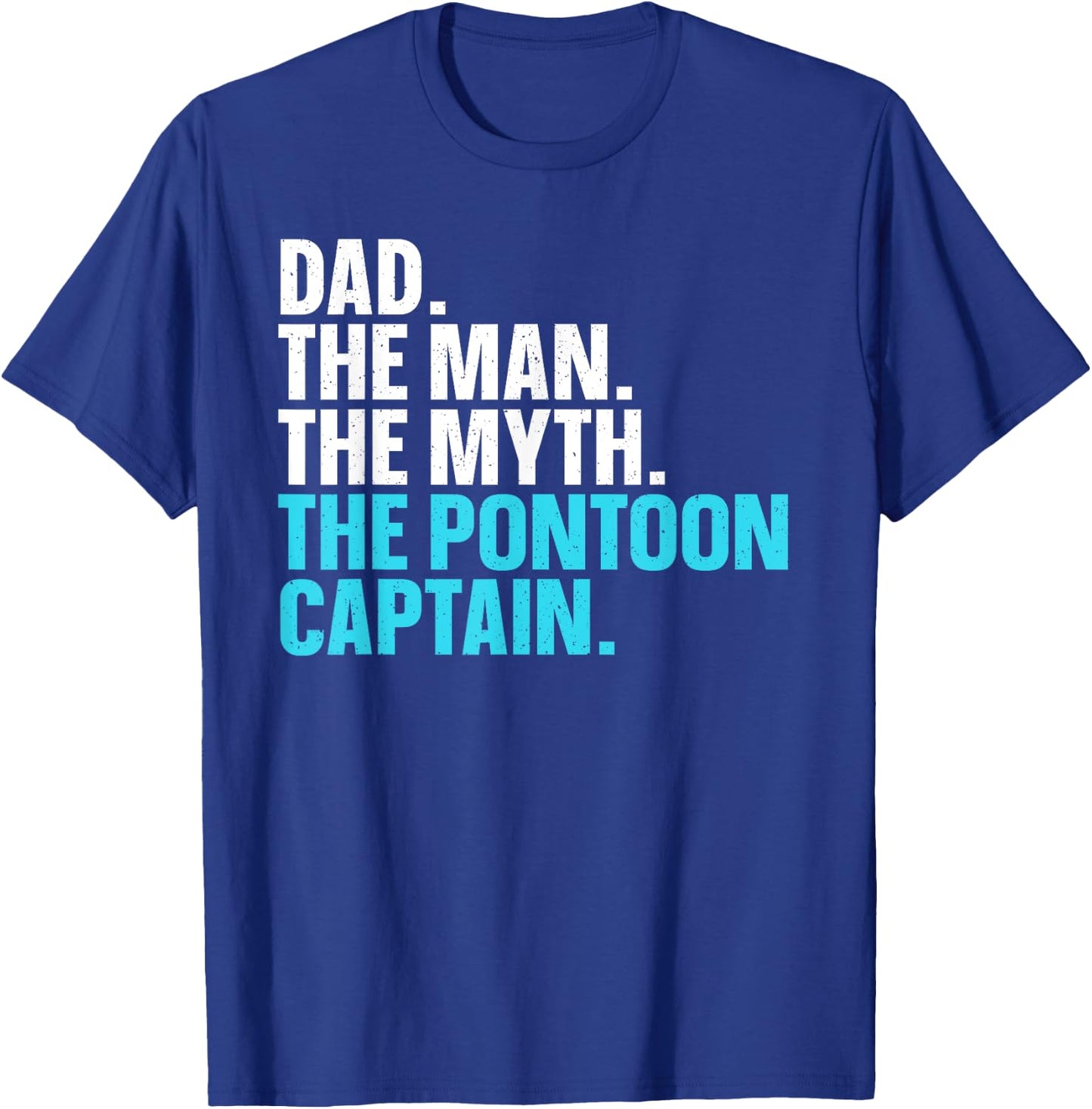 Funny Pontoon Dad Art Boating Pontoon Boat Captain T-Shirt - T-Shirt | Royal