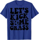 Let's Kick Some Grass Soccer T-Shirt - T-Shirt | Royal