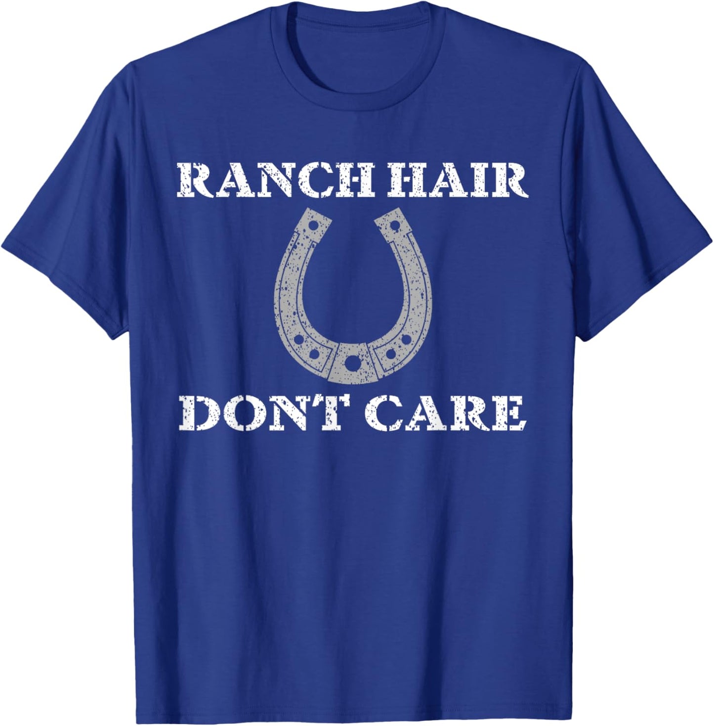 Ranch Hair Dont Care Horse Barn Shirt T-Shirt - T-Shirt | Royal