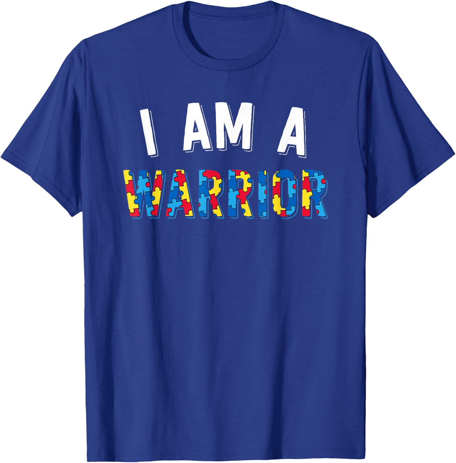 I Am A Warrior Autism Family Shirt Puzzle Autism Awareness T-Shirt - T-Shirt | Royal