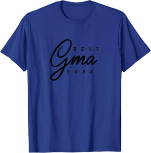 Best Gma Ever Gift T-Shirt - T-Shirt | Royal