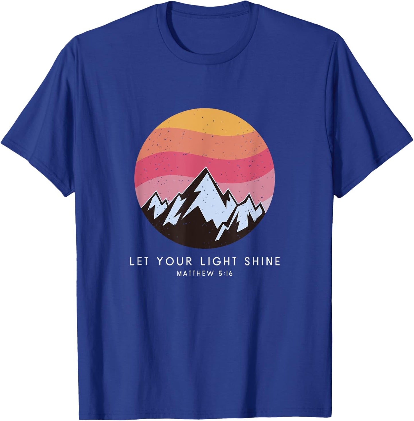Let Your Light Shine Matthew 5:16 - Christian Bible Verse T-Shirt - T-Shirt | Royal